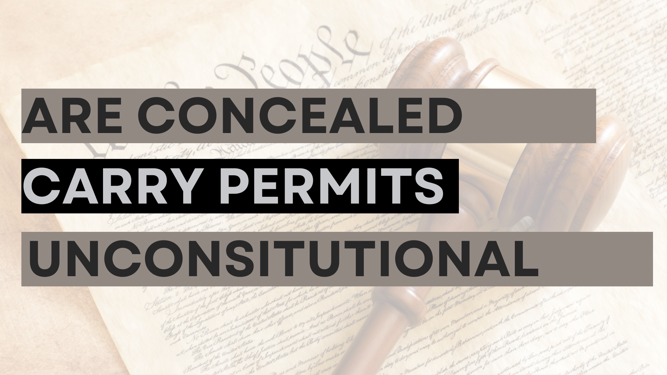 Are Concealed Carry Permits Unconstitutional?